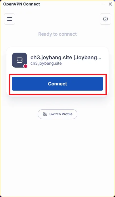OpenVPN Connect for PC — 5. Everything is now ready. Click Connect to establish the connection.